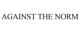 AGAINST THE NORM trademark