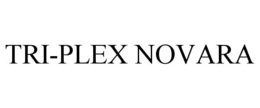 TRI-PLEX NOVARA trademark