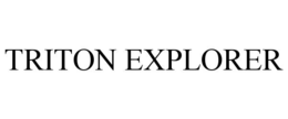 TRITON EXPLORER trademark