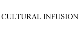 CULTURAL INFUSION trademark