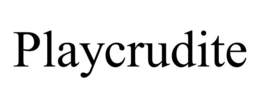 PLAYCRUDITE trademark