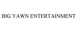 BIG YAWN ENTERTAINMENT trademark