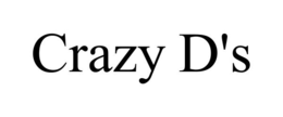 CRAZY D'S trademark