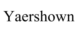 YAERSHOWN trademark