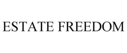ESTATE FREEDOM trademark