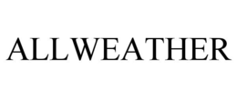 ALLWEATHER trademark