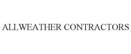 ALLWEATHER CONTRACTORS trademark