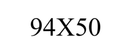 94X50 trademark