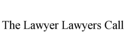 THE LAWYER LAWYERS CALL trademark