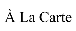 À LA CARTE trademark