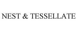 NEST & TESSELLATE trademark