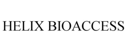 HELIX BIOACCESS trademark