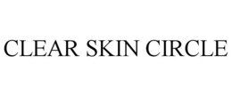 CLEAR SKIN CIRCLE trademark