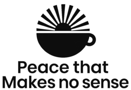 PEACE THAT MAKES NO SENSE trademark