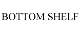 BOTTOM SHELF trademark