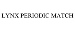 LYNX PERIODIC MATCH trademark