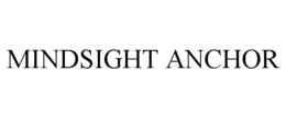 MINDSIGHT ANCHOR trademark