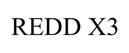 REDD X3 trademark