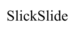 SLICKSLIDE trademark