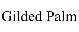 GILDED PALM trademark