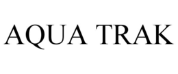 AQUA TRAK trademark