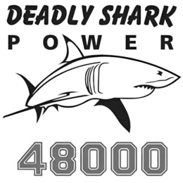 DEADLY SHARK POWER 48000 trademark