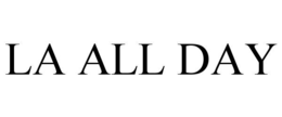 LA ALL DAY trademark