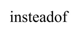 INSTEADOF trademark