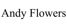 ANDY FLOWERS trademark