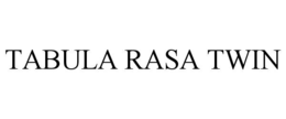 TABULA RASA TWIN trademark