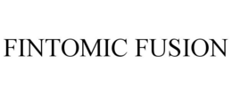 FINTOMIC FUSION trademark