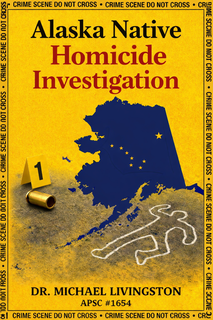 ALASKA NATIVE HOMICIDE INVESTIGATION DR. MICHAEL LIVINGSTON APSC #1654 • CRIME SCENE DO NOT CROSS • CRIME SCENE DO NOT CROSS • CRIME SCENE DO NOT CROSS • CRIME SCENE DO NOT CROSS • CRIME SCENE DO NOT CROSS • CRIME SCENE DO NOT CROSS • CRIME SCENE DO NOT CROSS • CRIME SCENE DO NOT CROSS • CRIME SCENE DO NOT CROSS • CRIME SCENE DO NOT CROSS • CRIME SCENE DO NOT CROSS • CRIME SCENE DO NOT CROSS trademark