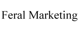 FERAL MARKETING trademark