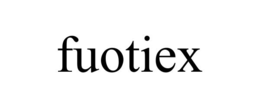 FUOTIEX trademark