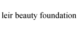 LEIR BEAUTY FOUNDATION trademark
