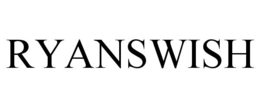 RYANSWISH trademark
