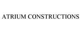 ATRIUM CONSTRUCTIONS trademark