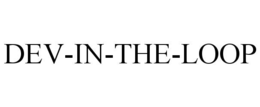 DEV-IN-THE-LOOP trademark