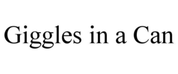 GIGGLES IN A CAN trademark