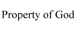PROPERTY OF GOD trademark
