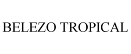 BELEZO TROPICAL trademark