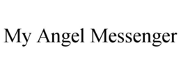 MY ANGEL MESSENGER trademark