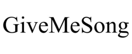 GIVEMESONG trademark