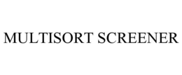 MULTISORT SCREENER trademark
