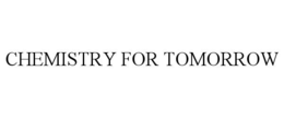 CHEMISTRY FOR TOMORROW trademark