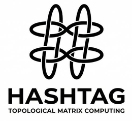 HASHTAG TOPOLOGICAL MATRIX COMPUTING trademark