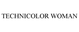 TECHNICOLOR WOMAN trademark