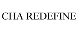 CHA REDEFINE trademark