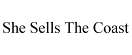 SHE SELLS THE COAST trademark