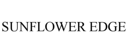 SUNFLOWER EDGE trademark